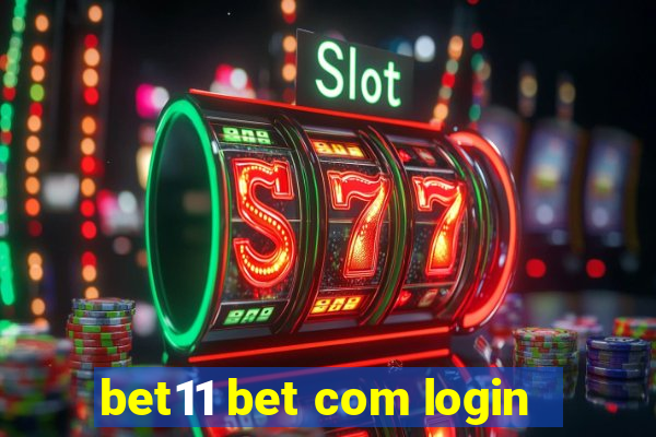 bet11 bet com login